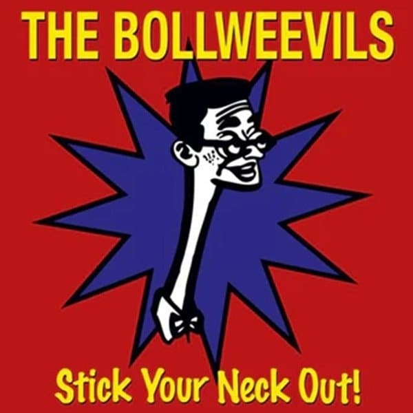 The Bollweevils - Stick Your Neck Out! (LP)