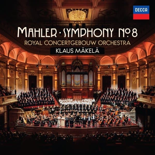 Royal Concertgebouw Orchestra & Klaus Makela - Mahler: Symphony No. 8