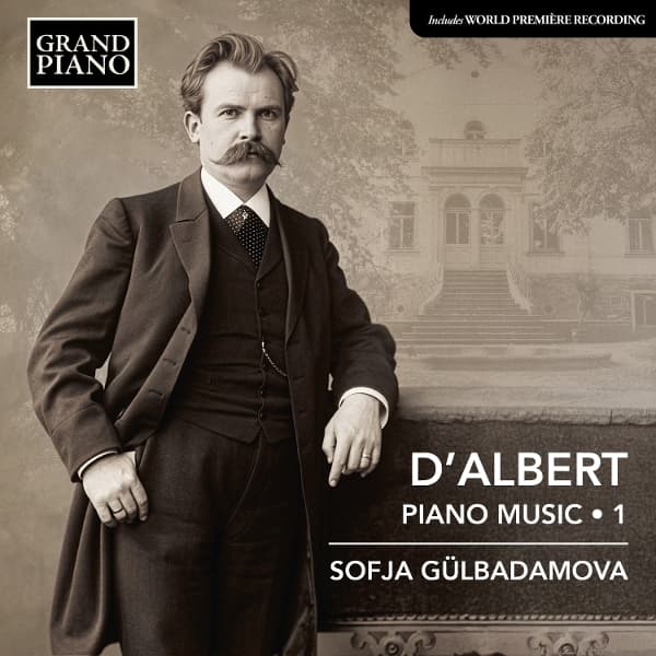Sofja Gulbadamova - Eugen D'albert: Piano Music, Vol. 1 (CD)
