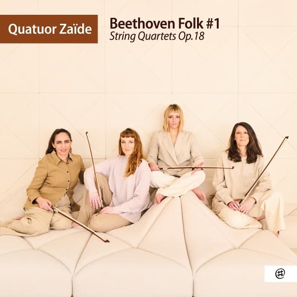 Quatuor Zaïde - Beethoven Folk #1: String Quartets, Op. 18 (2 CD)