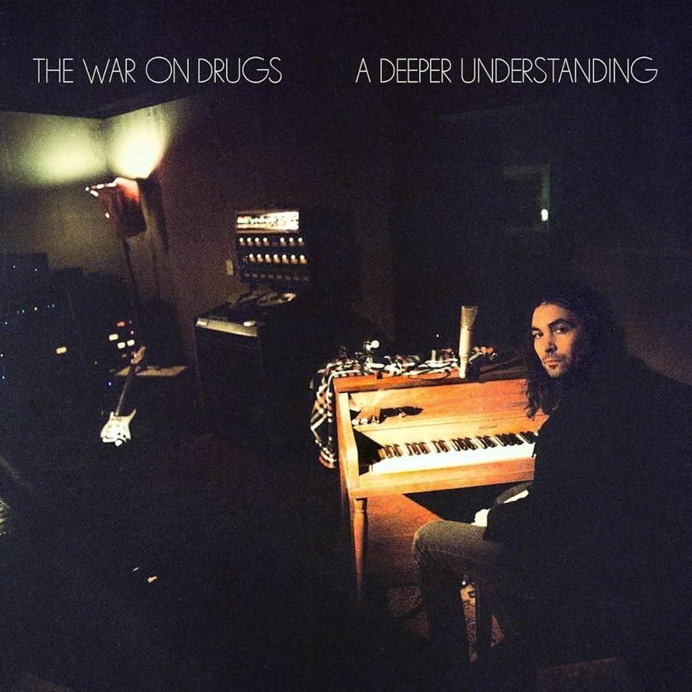 WAR ON DRUGS, THE - A Deeper Understanding