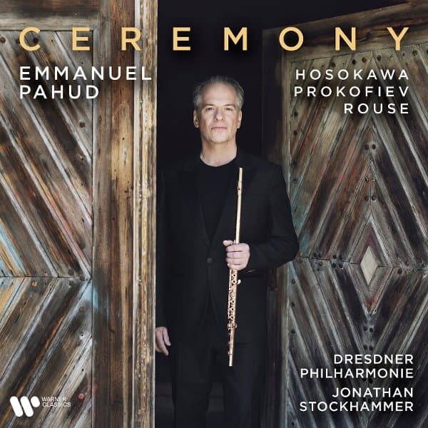 Emmanuel Pahud, Dresdner Philharmonie & Jonathan Stockhammer - Ceremony (CD)