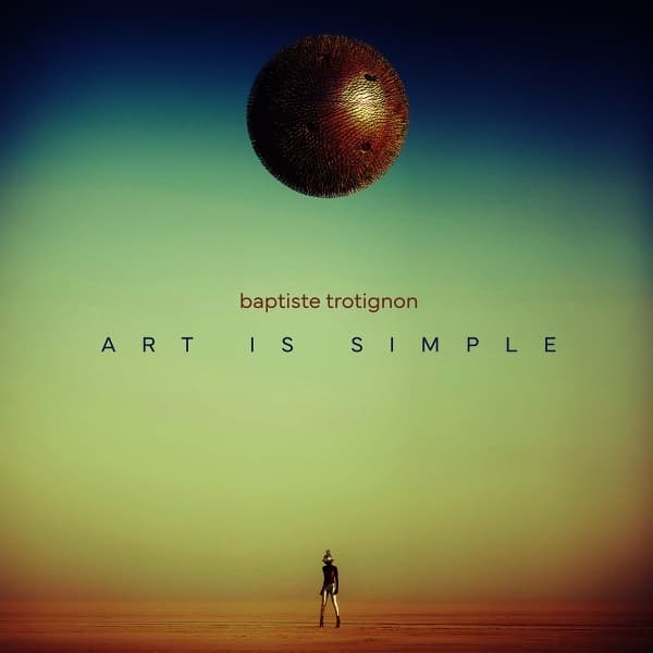 Baptiste Trotignon - Art Is Simple (CD)