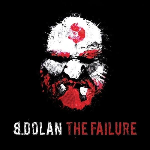 Bernard Dolan - The Failure (CD)