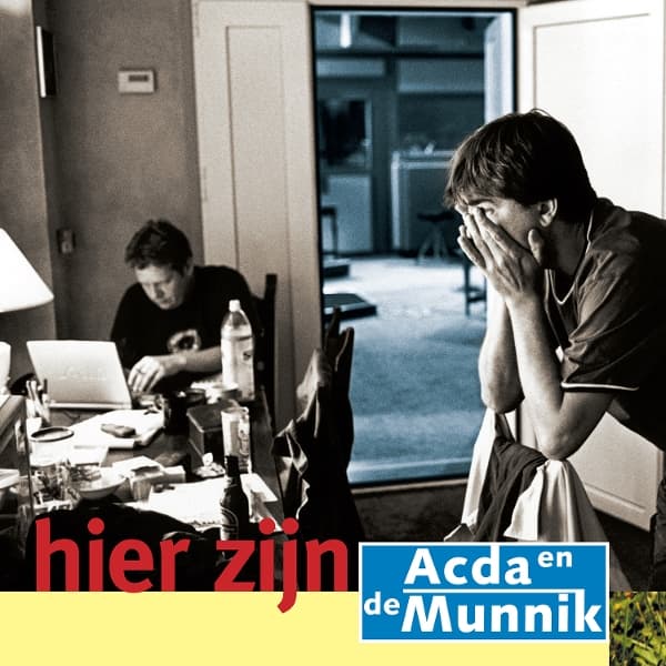 Acda En De Munnik - Hier Zijn