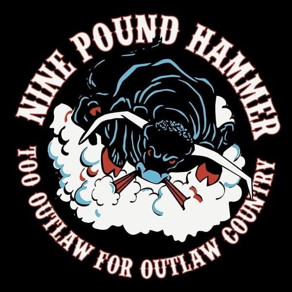 Nine Pound Hammer - Too Outlaw For Outlaw