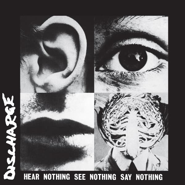 Discharge - Hear Nothing See Nothing Say Nothing (LP)