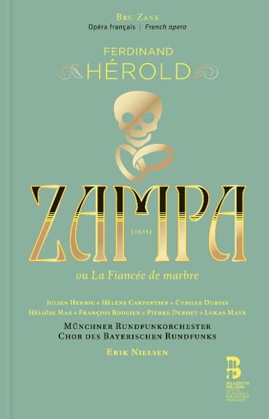 Munchner Rundfunkorchester, Chor Des Bayerischen Rundfunks, Erik Nielsen, Julien Henric - Ferdinand Herold: Zampa Ou La Fiancee De Marbre (2 CD)