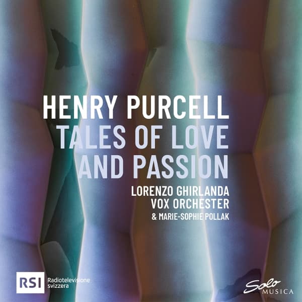 Lorenzo Ghirlanda, Vox Orchestra, Marie-Sophie Pollak - Vox Orchester & Marie Sophie Pollak - Henry Purcell-Tales Of Love And Passion (CD)