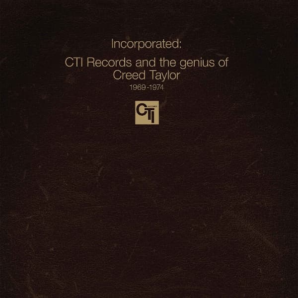 Various Artists - Incorporated! CTI Records And The Genius Of Creed Taylor (2 LP)