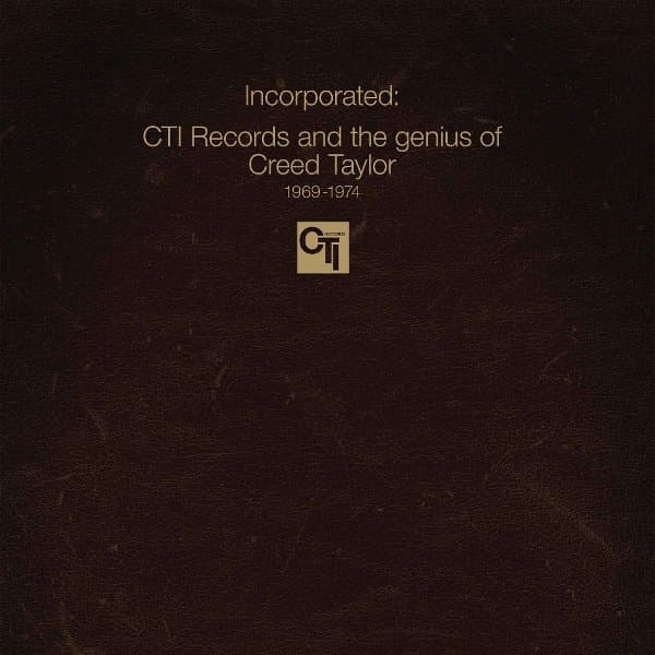 Various Artists - Incorporated! CTI Records And The Genius Of Creed Taylor (2 LP)