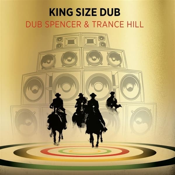Dub Spencer & Trance Hill - King Size Dub Special