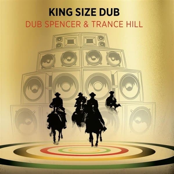 Dub Spencer & Trance Hill - King Size Dub Special