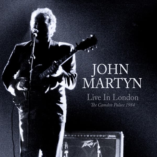 John Martyn - Live From London: The Camden Palace 1984 (2 CD)