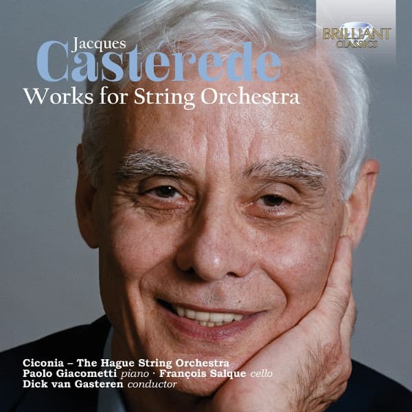 Ciconia Consort: The Hague String Orchestra, Dick Van Gasteren, Paolo Giacometti, François Salque - Castérède: Works For String Orchestra (CD)