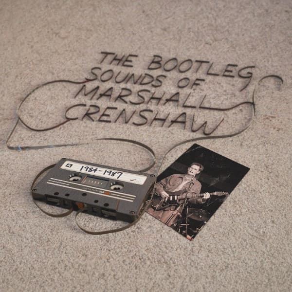 Marshall Crenshaw - The Bootleg Sounds Of Marshall Crenshaw: 1984-87 (LP)