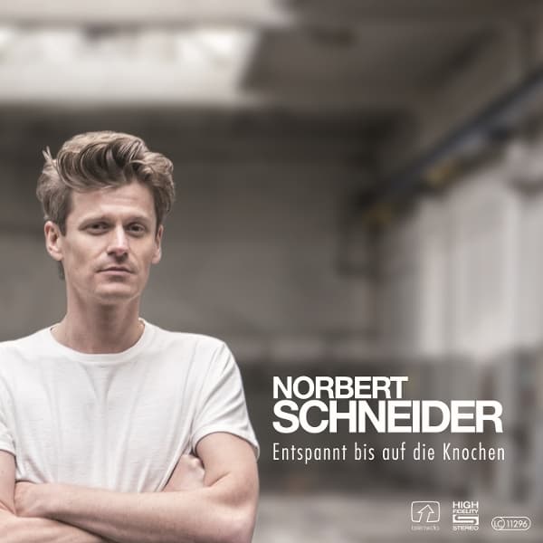 Norbert Schneider - Entspannt Bis Auf Die Knochen (CD)
