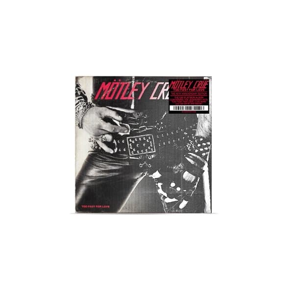 Mötley Crüe - Too Fast For Love (CD) (Remastered) (45th Anniversary Edition)