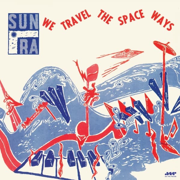 Sun Ra - We Travel The Space Ways (LP)
