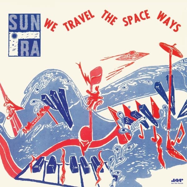 Sun Ra - We Travel The Space Ways (LP)