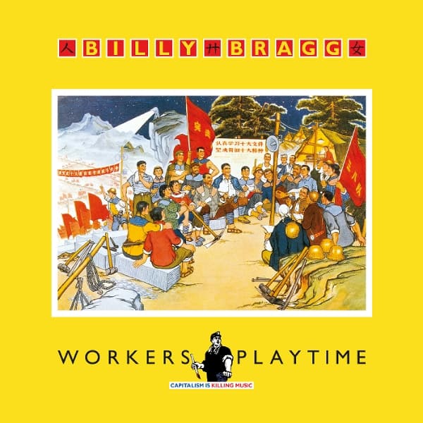 Billy Bragg - Workers Playtime (CD)