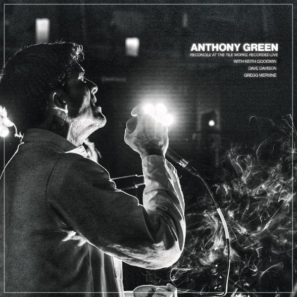 Anthony Green - Reconcile At The Tile Works, Recorded Live (2 LP) (Coloured Vinyl)