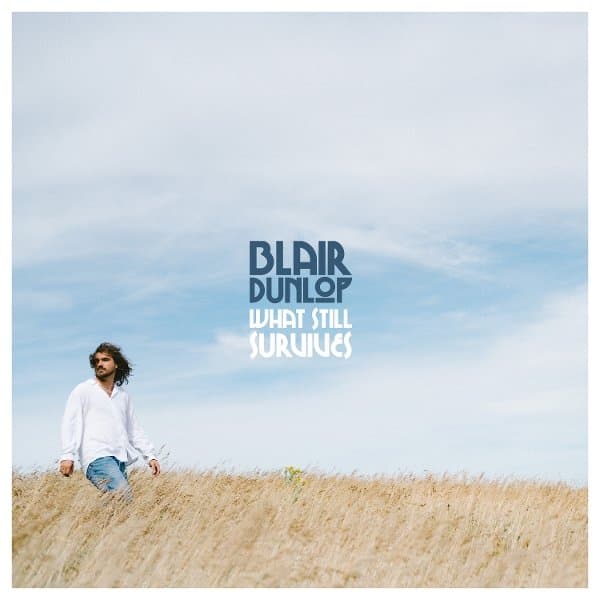 Blair Dunlop - What Still Survives (LP)