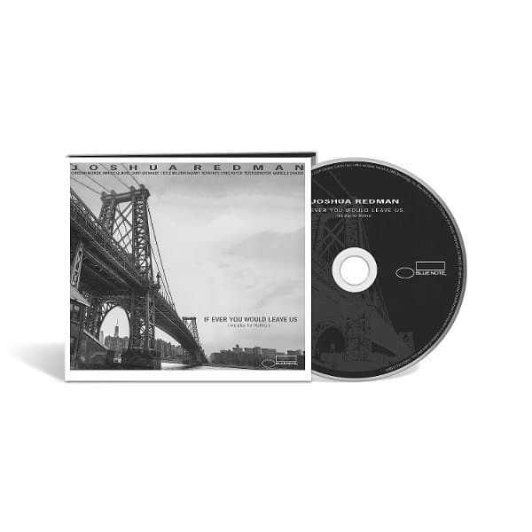 Joshua Redman - If Ever You Would Leave Us (We Play For Rollins) (CD)