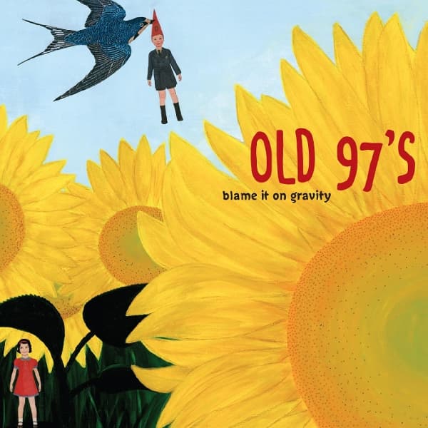 Old 97's - Blame It On Gravity (LP)