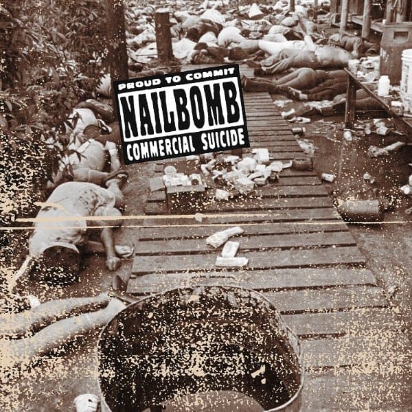 Nailbomb - Proud To Commit Commercial Suicide