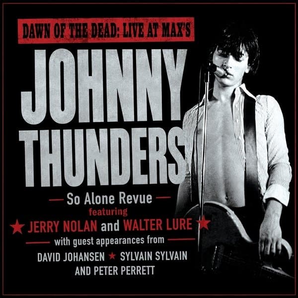 Johnny Thunders - Dawn Of The Dead: Live At Max's (CD)
