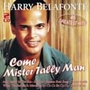 Harry Belafonte - Come Mister Tally Man - 46 Greatest