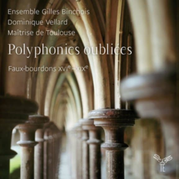 Ensemble Gilles Binchois, Dominique Vellard, La Maitrise D'Enfants Du Conservatoire de Toulouse - Polyphonies Oubliées: Faux-bourdons XVIe–XIXe (2 CD)