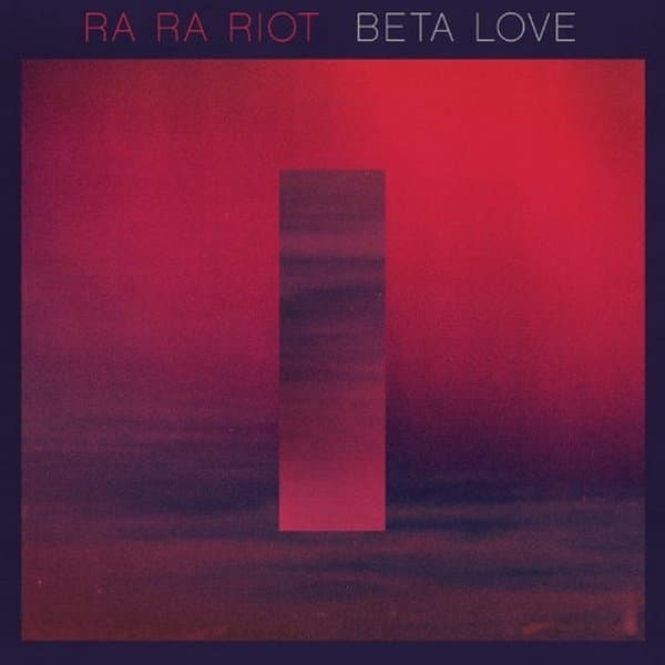 Ra Ra Riot - Beta Love (LP)
