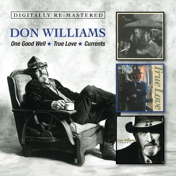 Don Williams - One Good Well|True Love|Currents (2 CD) (Remastered)