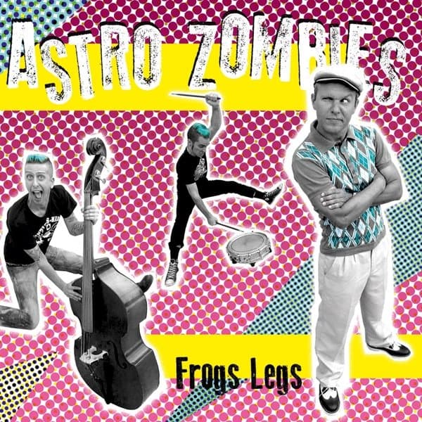 The Astro Zombies - Frogs Legs (CD)