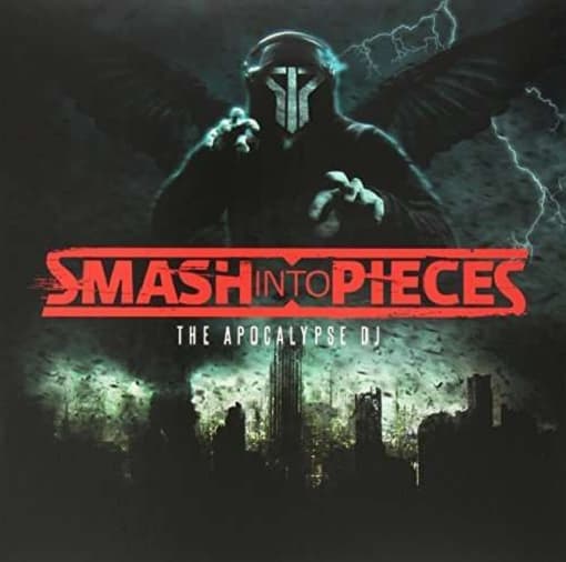 Smash Into Pieces - The Apocalypse Dj