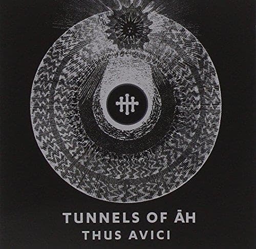 Tunnels Of Ah - Thus Avici (CD)