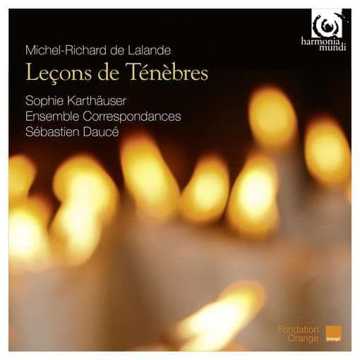 Sophie Karthäuser, Ensemble Correspondances, Sébastien Daucé - Delalande: Leçons De Ténèbres (CD)