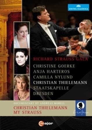 Harteros,Nylund,Goerke - Thielemann Richard Strauss Gala/Doc
