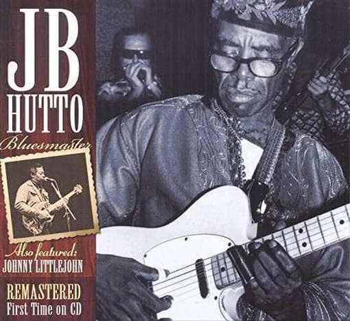 J.B. Hutto Also Featured John Littlejohn - Bluesmaster (CD) (Remastered)