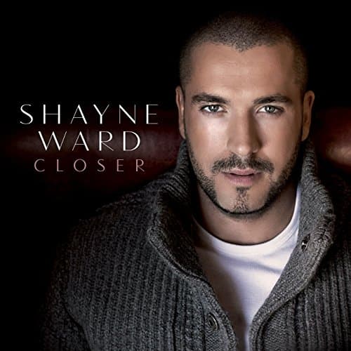 Shayne Ward - Closer