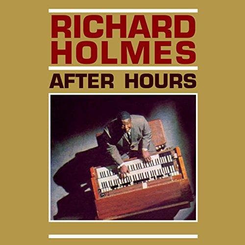 Richard Holmes - After Hours