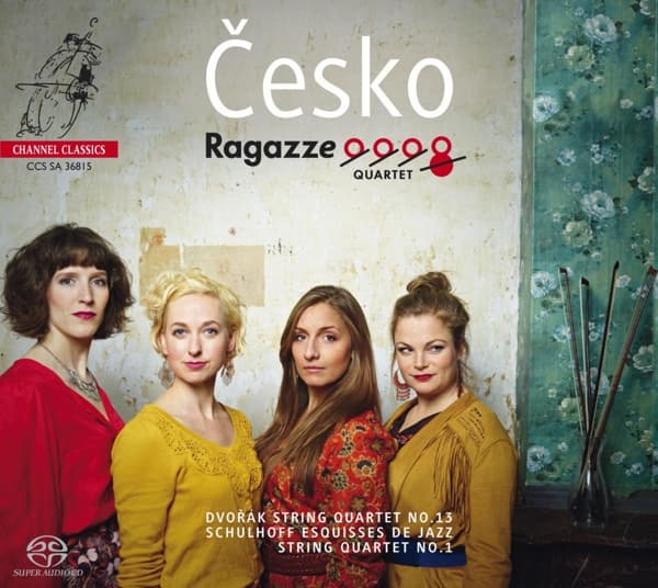 Ragazze Quartet - Cesko - Dvořák String Quartet No.13 (SACD)