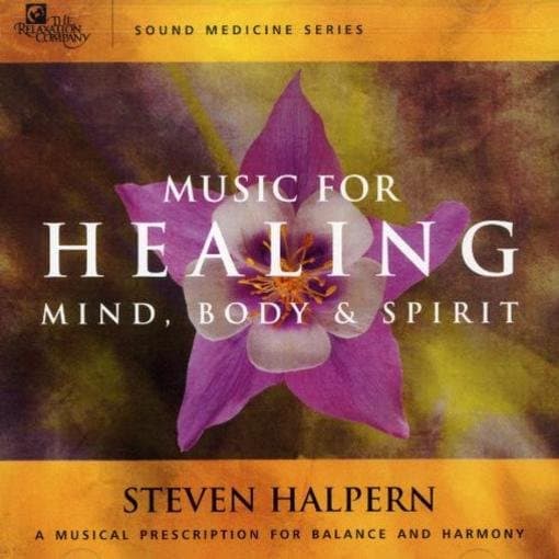 Steven Halpern - Music For Healing Mind, Body & Spirit (CD)