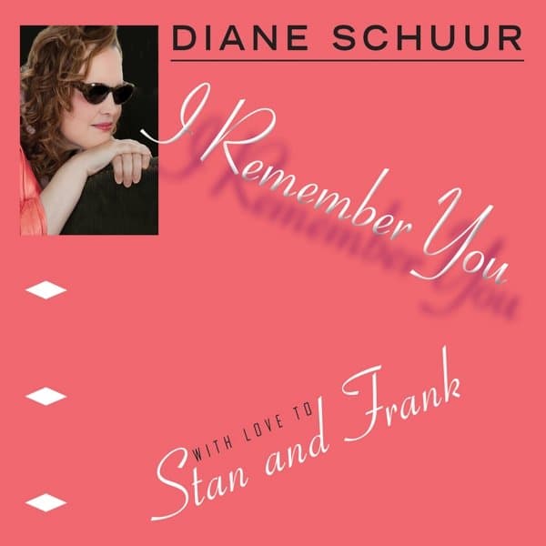 Diane Schuur - I Remember You (With Love To Stan And Frank) (CD)