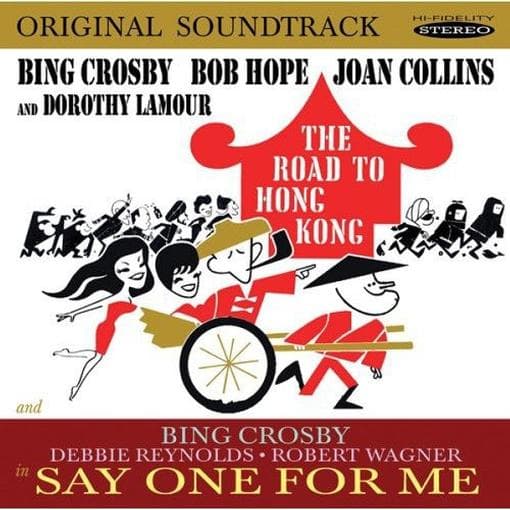 Bing & Bob Hope Crosby - Road to Hong Kong/Say One for Me