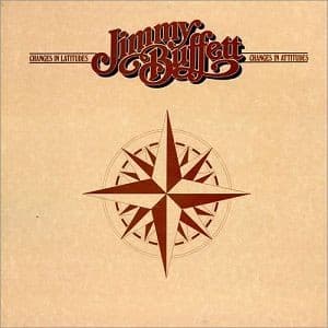 Jimmy Buffett - Changes In Latitudes, Changes In Attitudes