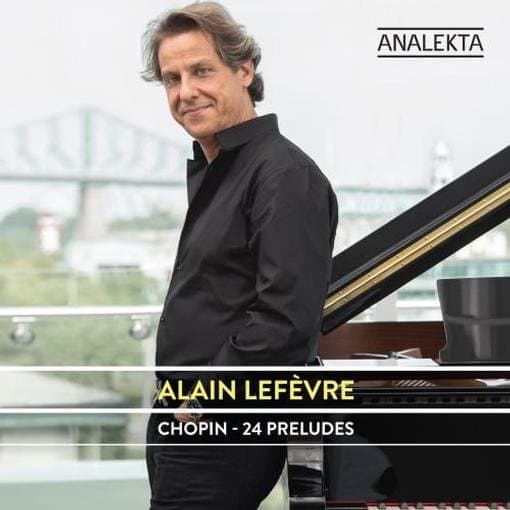 Alain Lefèvre - Chopin: 24 Préludes (CD)