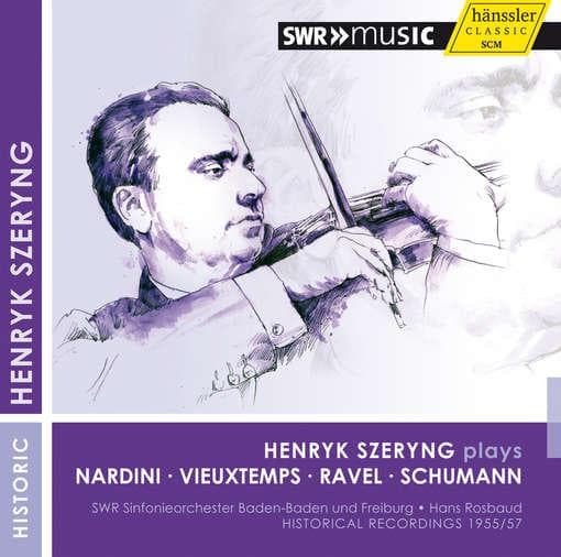 Henryk Szeryng, SWR SSinfonieorcheter Baden-Baden Und Freiberg, Hans Rosbaud - Henryk Szeryng Plays Nardini, Vieuxtemps, Ravel, Schumann (CD)